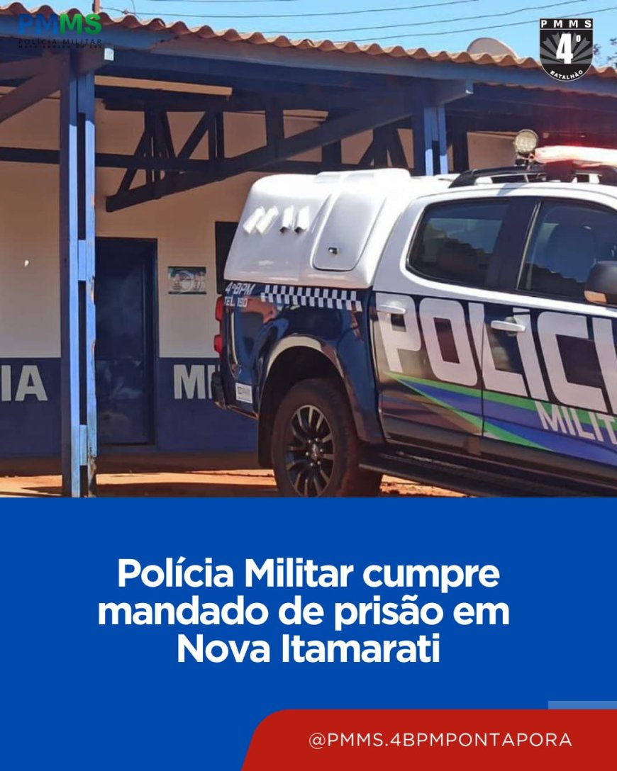 Polícia Militar cumpre mandado de prisão em Nova Itamarati