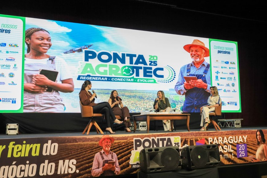 Roda de Conversa da Ponta Agrotec reúne mulheres inspiradoras e destaca a força do empreendedorismo feminino na fronteira