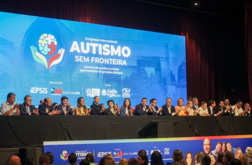 Com apoio do Governo, Congresso Internacional sobre Autismo discute inclusão e acolhimento na fronteira