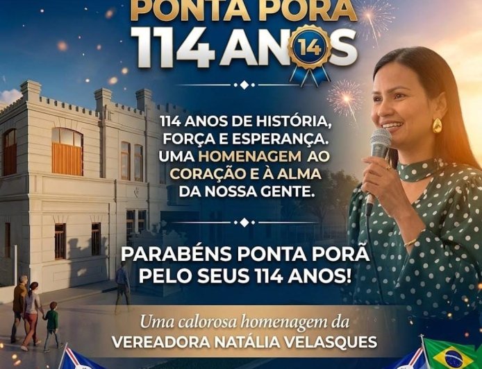 Ponta Porã: 114 Anos de História e União