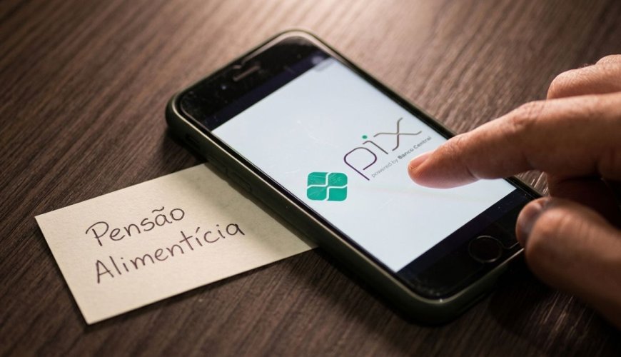 Via pix: Pensão alimentícia será recebida de forma automática