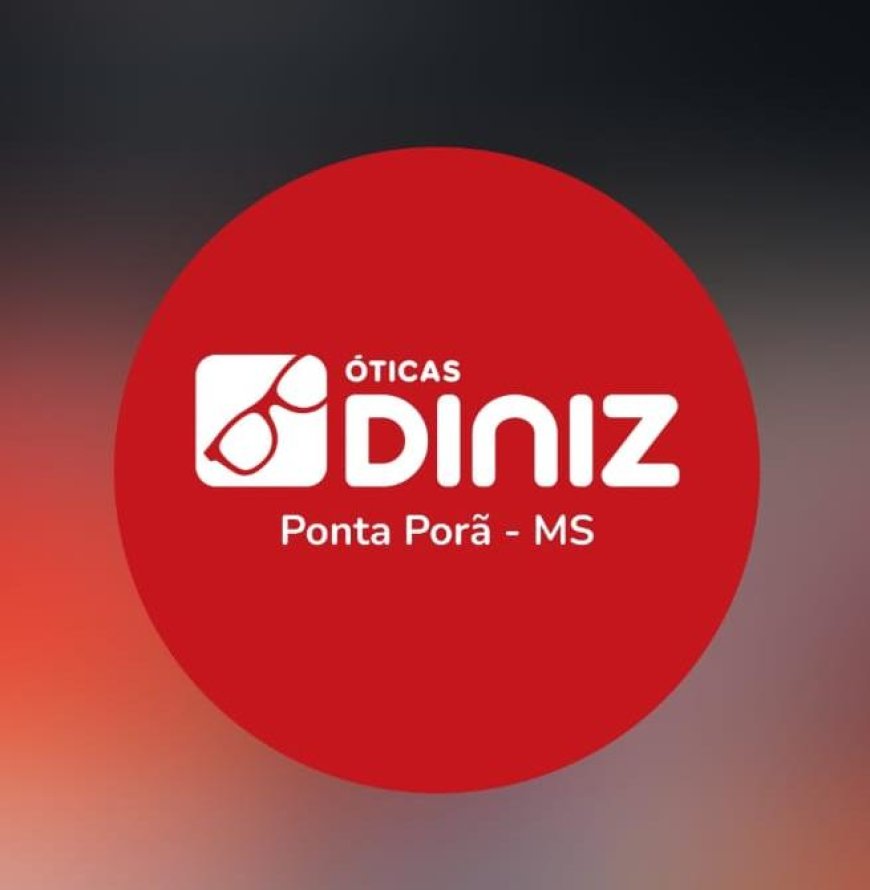 Encontre o óculos perfeito para você na Ótica Diniz de Ponta Porã